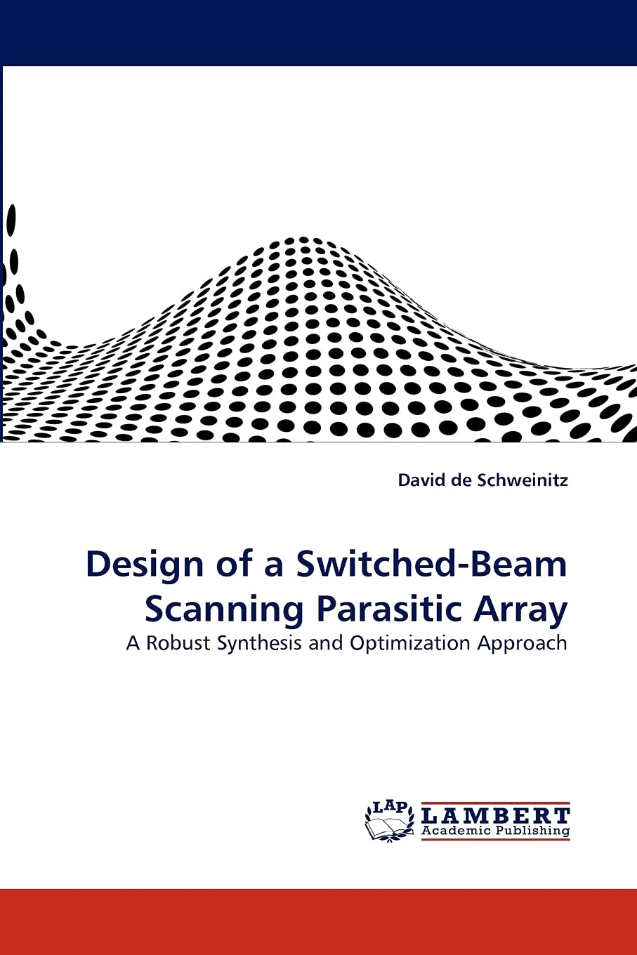 Design of a SwitchedBeam Scanning Parasitic Array: A Robust Synthesis and Optimization Approach,Used
