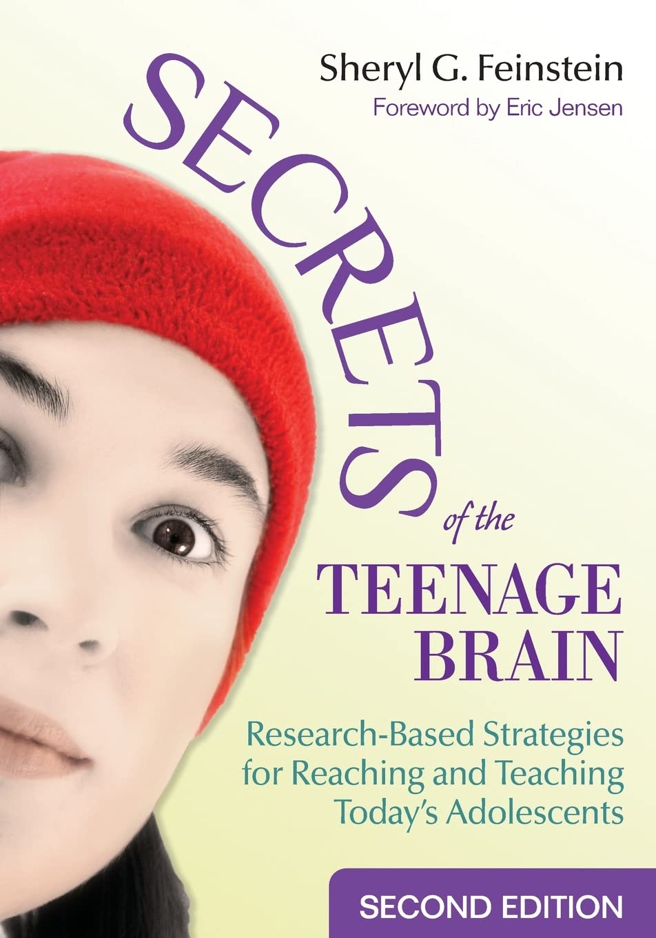 Secrets of the Teenage Brain: ResearchBased Strategies for Reaching and Teaching Today's Adolescents,Used