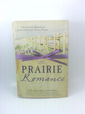 The Prairie Romance Collection: 9 Historical Romances from America's Great Plains,Used