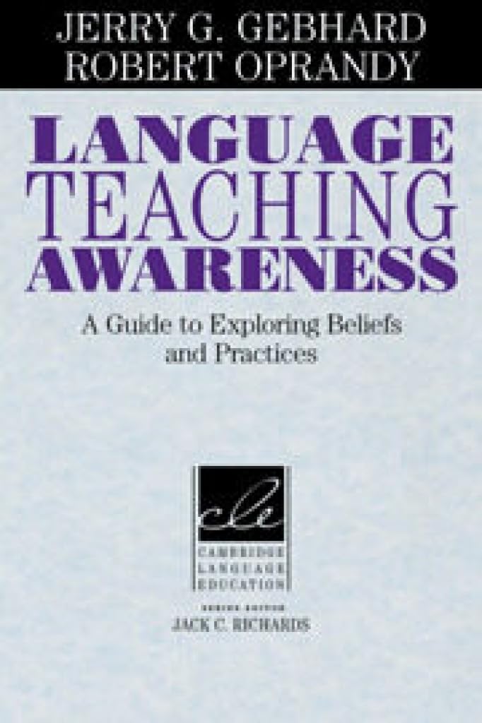 Language Teaching Awareness: A Guide to Exploring Beliefs and Practices (Cambridge Language Education),Used
