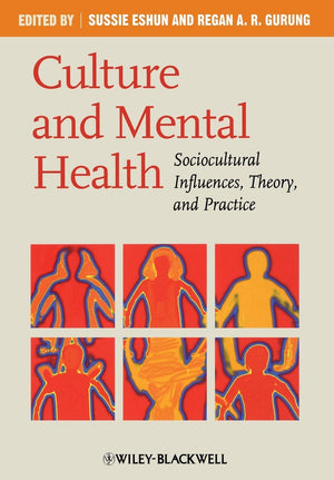 Culture and Mental Health: Sociocultural Influences, Theory, and Practice,Used