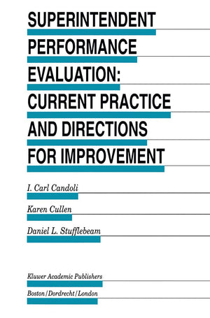 Superintendent Performance Evaluation: Current Practice and Directions for Improvement (Evaluation in Education and Human Servic,Used