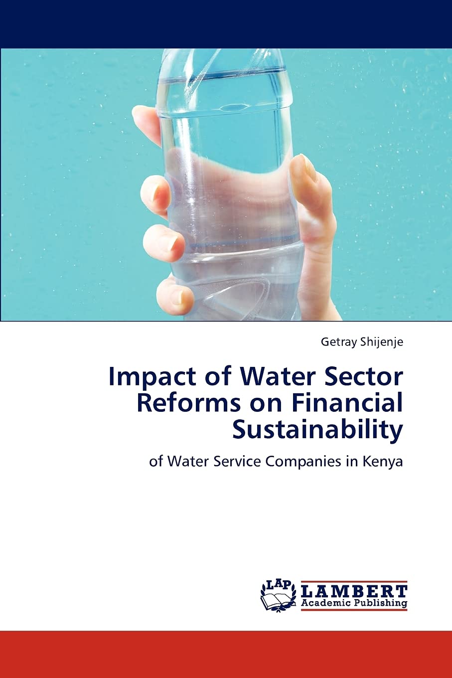 Impact of Water Sector Reforms on Financial Sustainability: of Water Service Companies in Kenya,Used