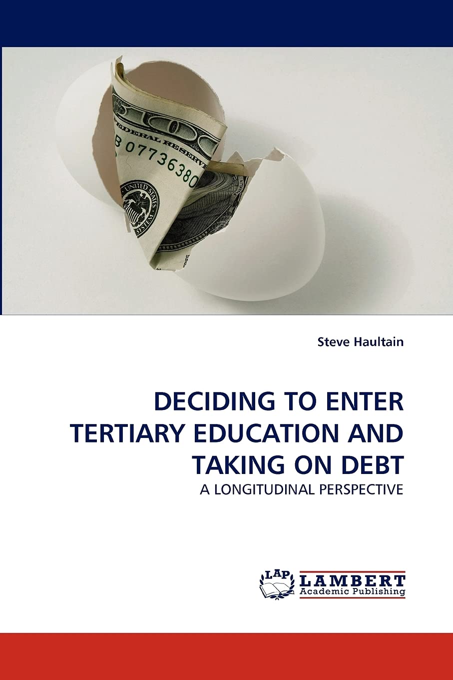 DECIDING TO ENTER TERTIARY EDUCATION AND TAKING ON DEBT: A LONGITUDINAL PERSPECTIVE,Used
