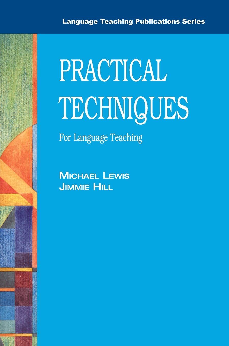 Practical Techniques: For Language Teaching,Used