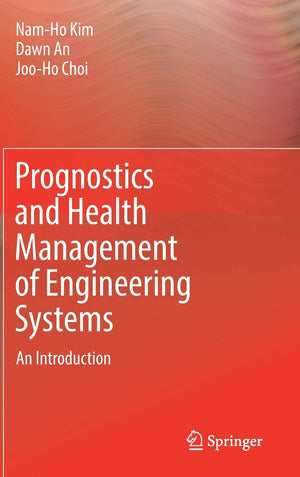 Prognostics and Health Management of Engineering Systems: An Introduction,Used