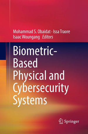 BiometricBased Physical and Cybersecurity Systems,Used