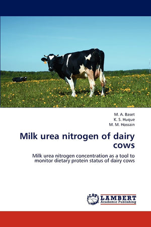 Milk urea nitrogen of dairy cows: Milk urea nitrogen concentration as a tool to monitor dietary protein status of dairy cows,Used