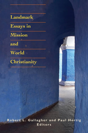 Landmark Essays in Mission and World Christianity,Used