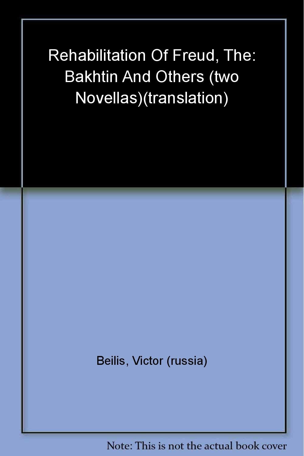 The Rehabilitation of Freud & Bakhtin and Others,Used