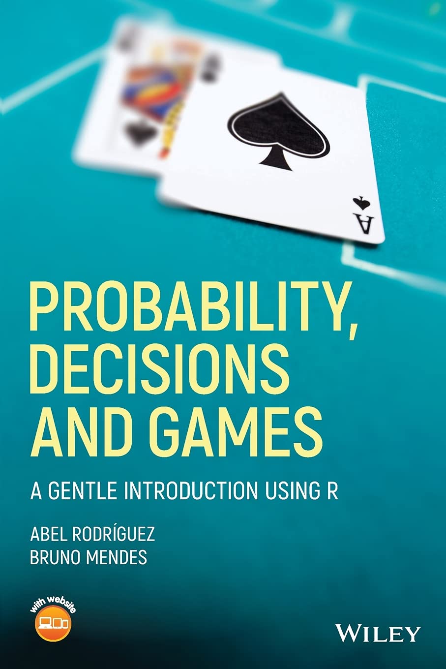 Probability, Decisions and Games: A Gentle Introduction using R,Used