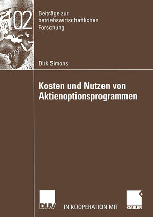 Kosten und Nutzen von Aktienoptionsprogrammen (Beitrge zur betriebswirtschaftlichen Forschung, 102) (German Edition),Used