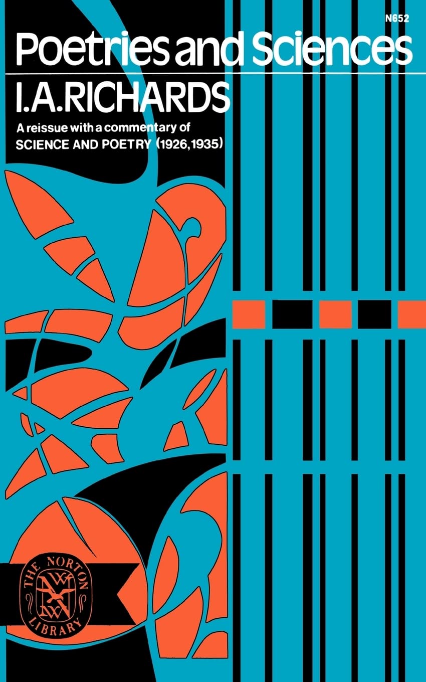 Poetries And Sciences, A Reissue Of Science And Poetry (1926, 1935) With Commentary,Used