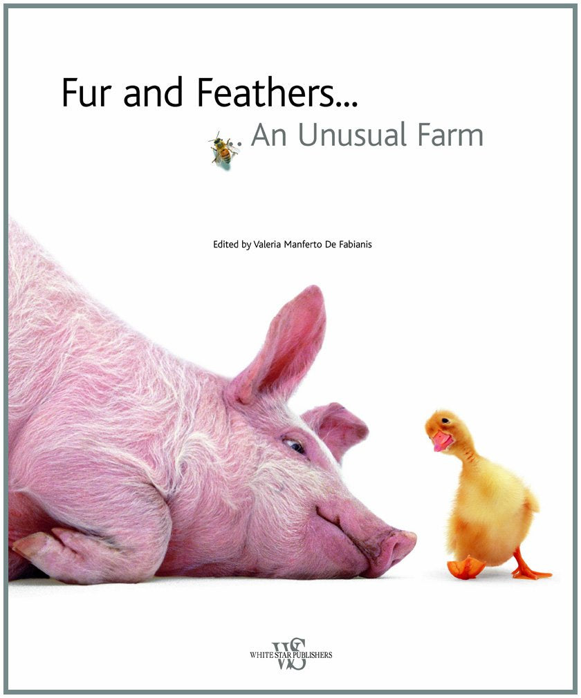 Fur and Feathers: An Unusual Farm,Used