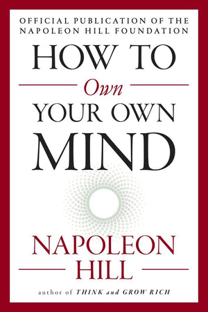 How to Own Your Own Mind (The Mental Dynamite Series),Used
