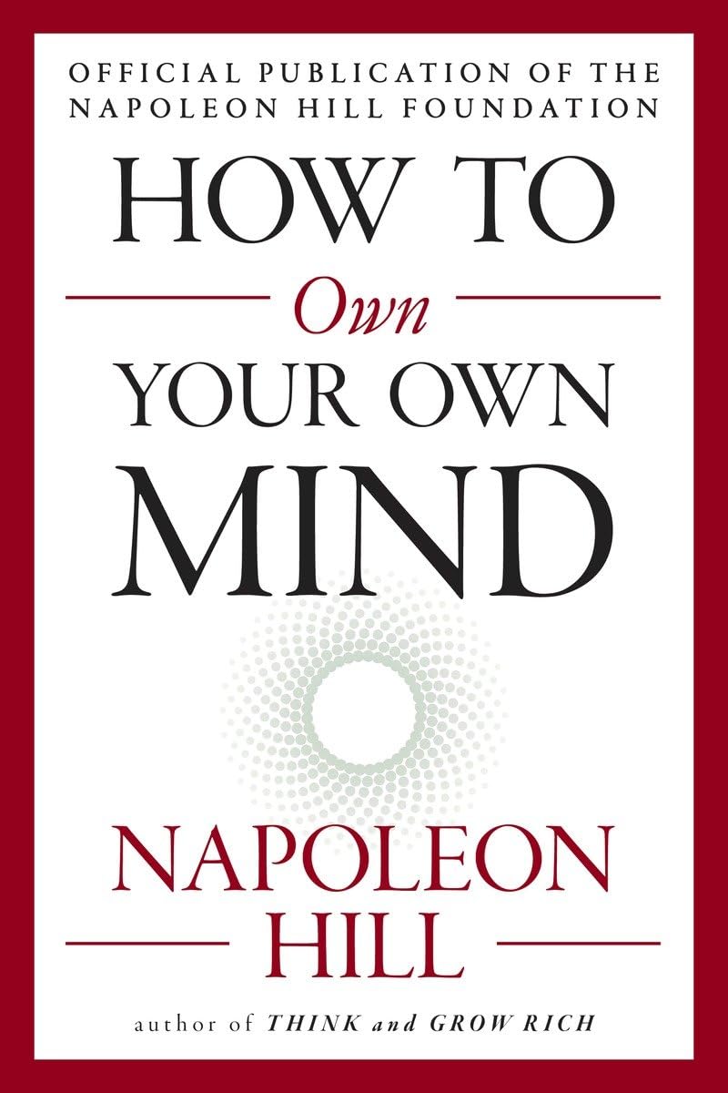 How to Own Your Own Mind (The Mental Dynamite Series),Used