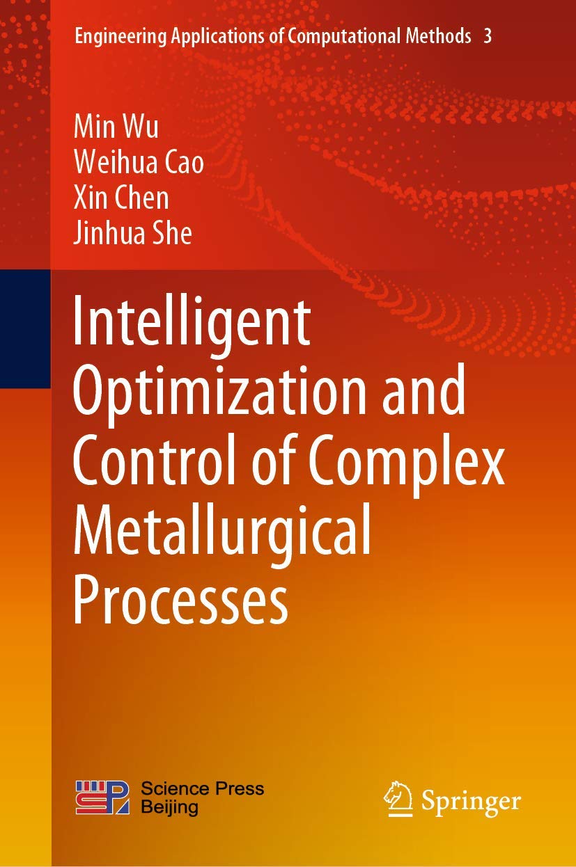 Intelligent Optimization and Control of Complex Metallurgical Processes (Engineering Applications of Computational Methods, 3),Used
