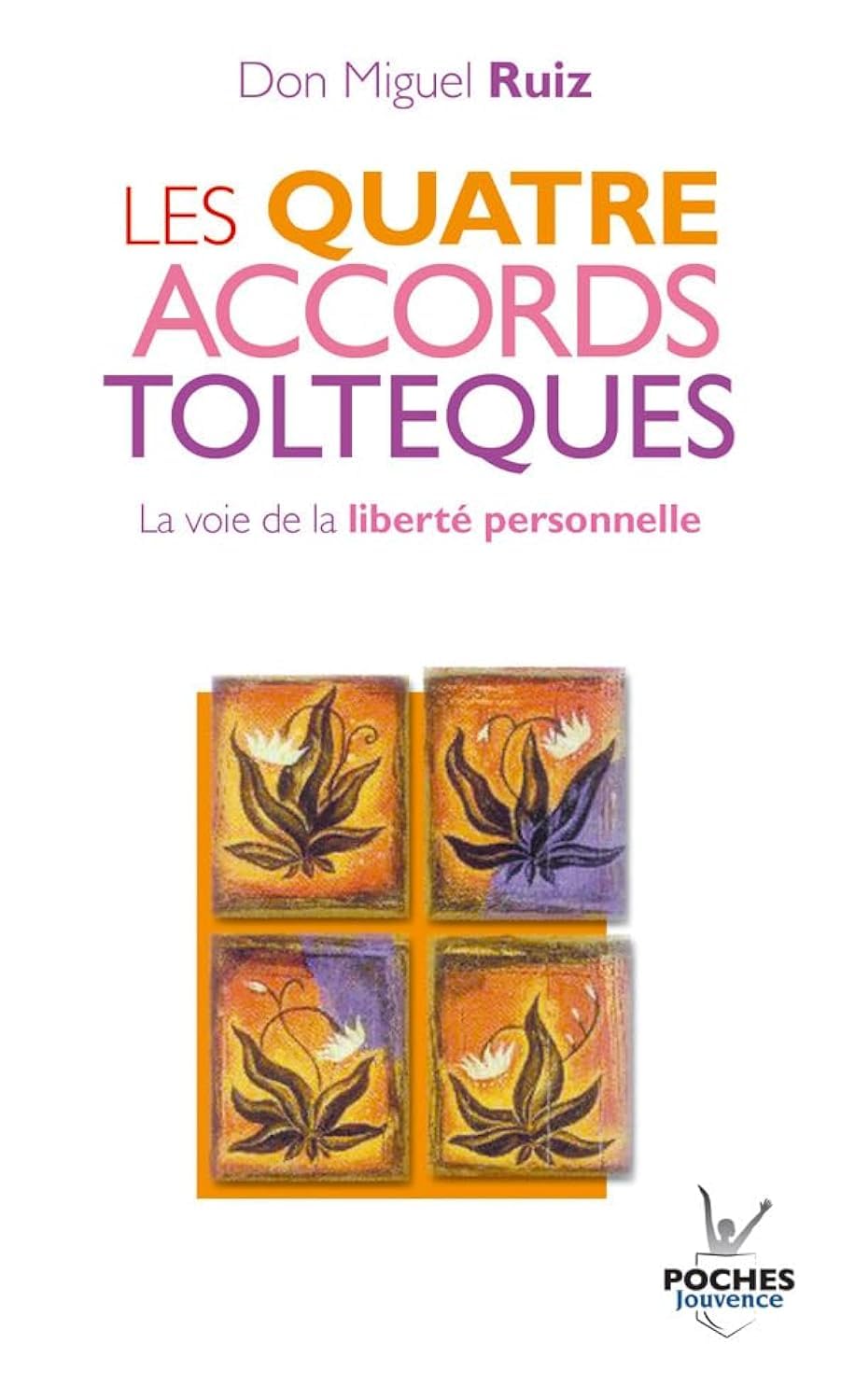 Les Quatre Accords Tolteques (French Edition),New