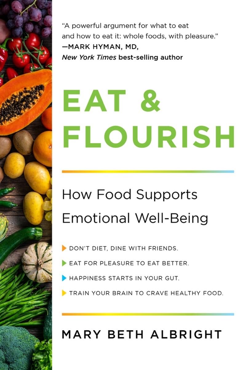 Eat & Flourish: How Food Supports Emotional WellBeing,New