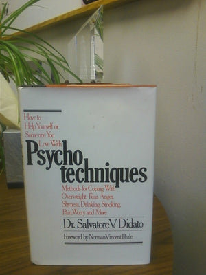 Psychotechniques: How to Help Yourself or Someone You Love,Used