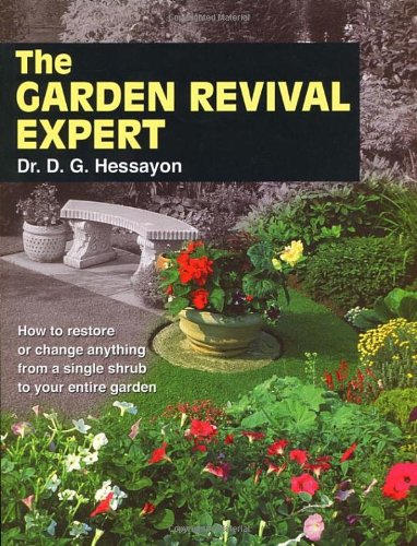 The Garden Revival Expert: How to Restore or Change Anything from a Single Shrub to Your Entire Garden (Expert Series),Used