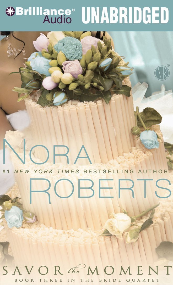 Savor the Moment (The Bride Quartet Series),Used