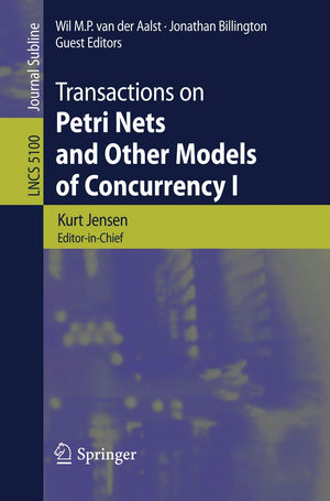 Transactions on Petri Nets and Other Models of Concurrency I (Lecture Notes in Computer Science, 5100),Used