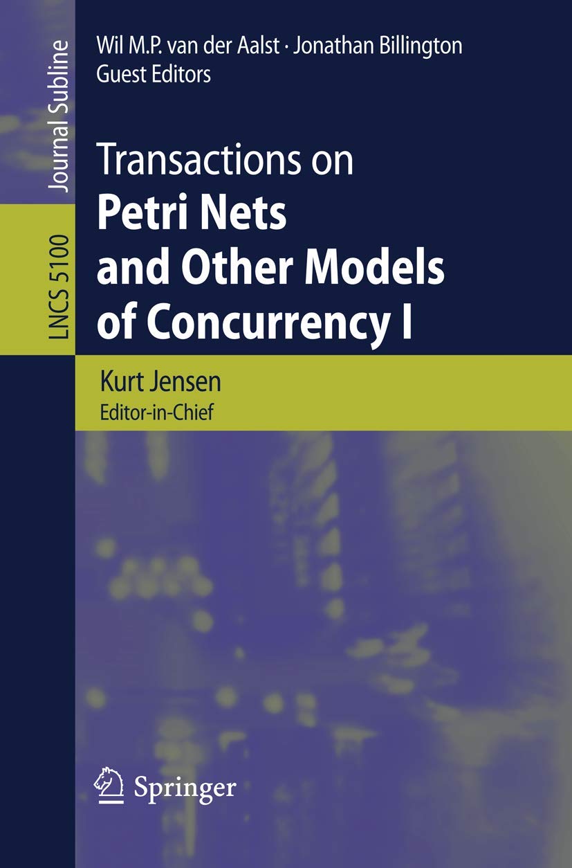 Transactions on Petri Nets and Other Models of Concurrency I (Lecture Notes in Computer Science, 5100),Used