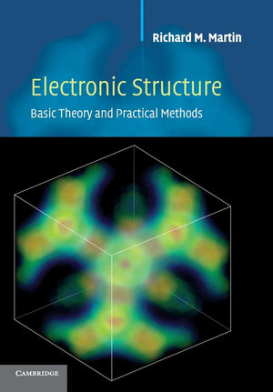 Electronic Structure: Basic Theory and Practical Methods,Used