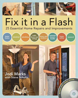 Fix it in a Flash: 25 Common Home Repairs and Improvements,Used