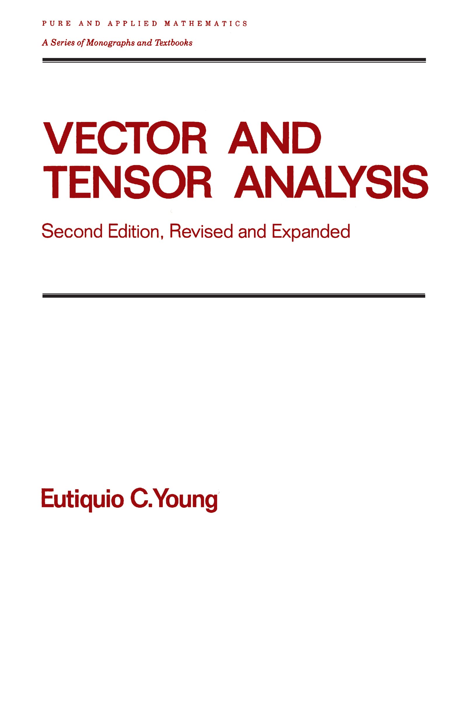 Vector And Tensor Analysis (Monographs And Textbooks In Pure And Applied Mathematics, Vol. 172),Used