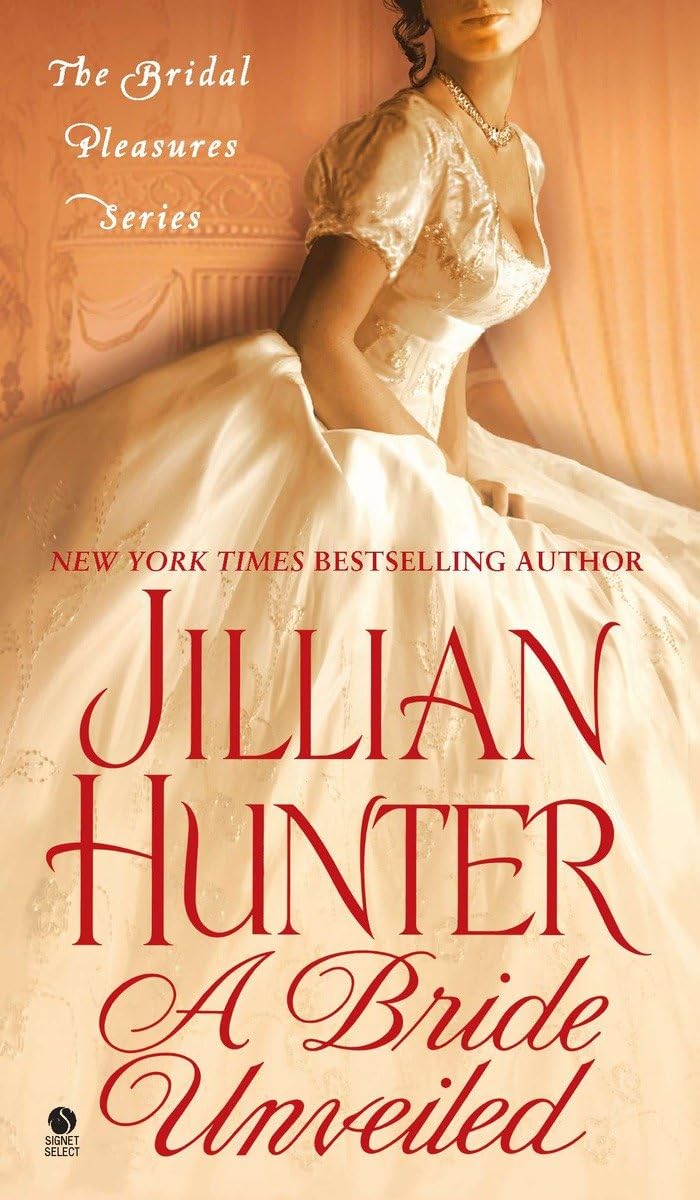A Bride Unveiled: The Bridal Pleasures Series,Used