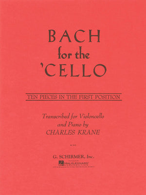 Bach for the Cello: Ten Pieces in the First Position,New