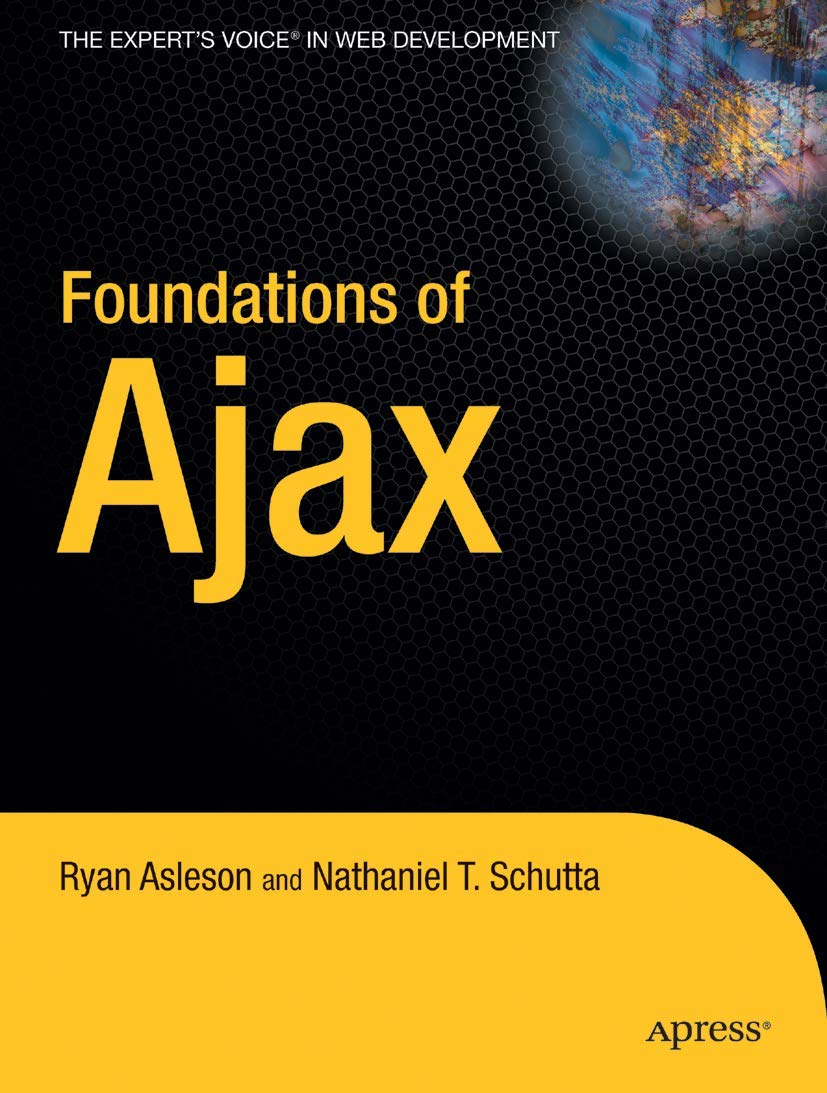 Foundations of Ajax (Books for Professionals by Professionals),Used