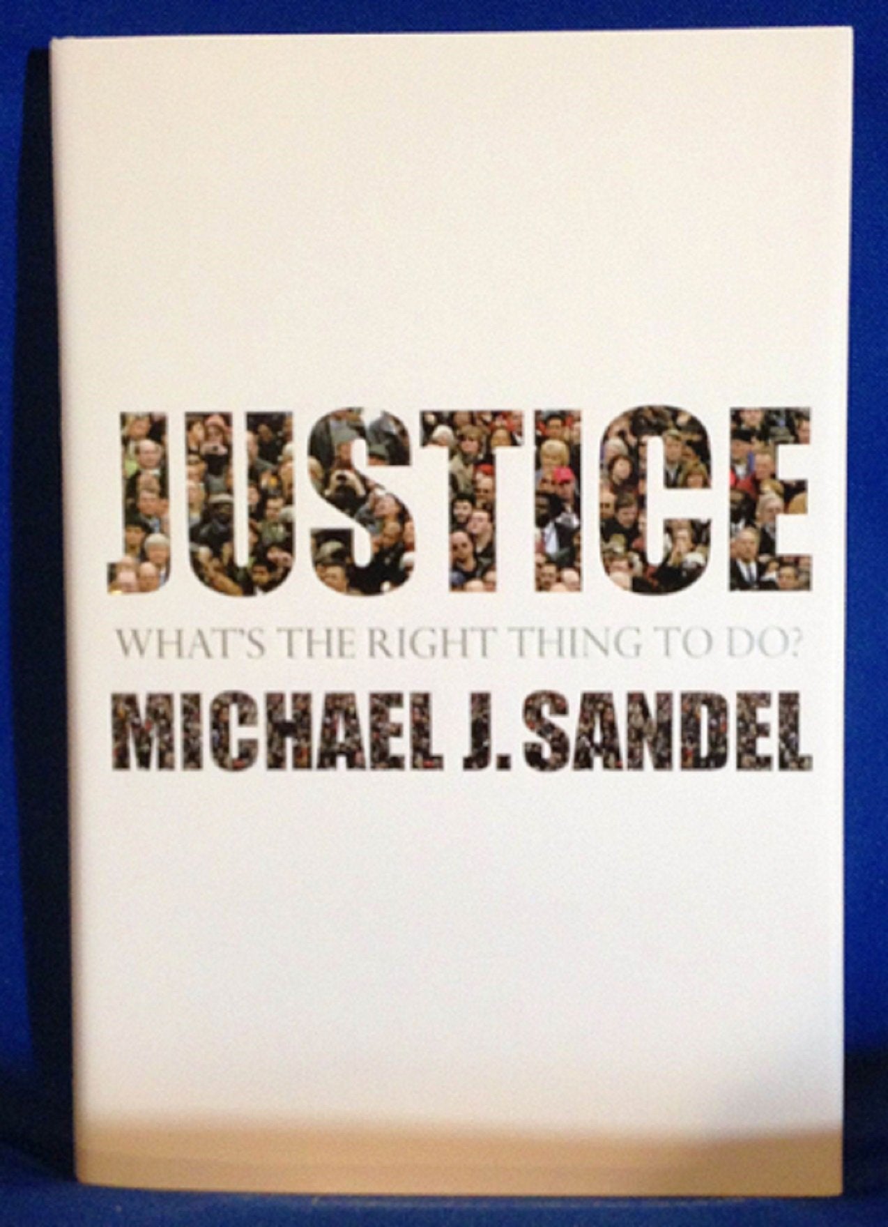 Justice: Whats The Right Thing To Do?,New