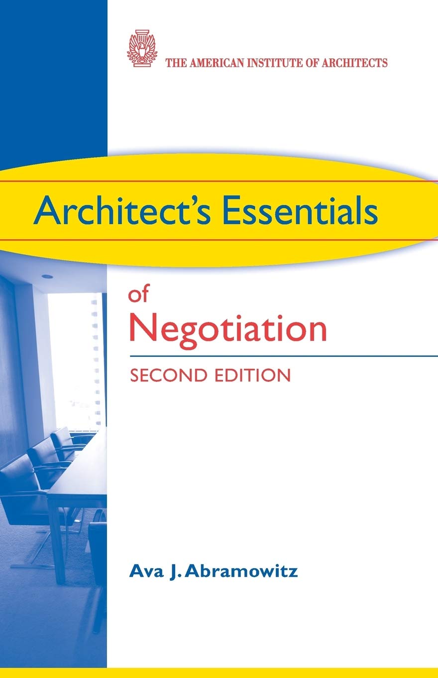 Architect's Essentials of Negotiation,New
