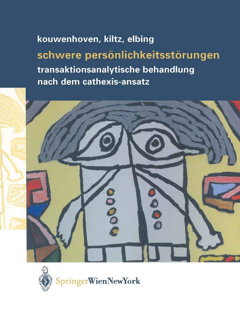 Schwere Persnlichkeitsstrungen: Transaktionsanalytische Behandlung nach dem CathexisAnsatz (German Edition),Used