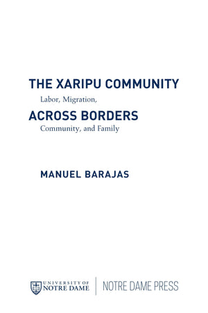 Xaripu Community across Borders, The: Labor Migration, Community, and Family (Latino Perspectives),Used