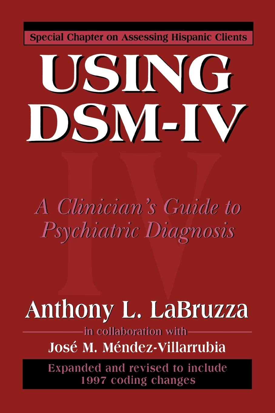 Using DSMIV: A Clinician's Guide to Psychiatric Diagnosis,Used