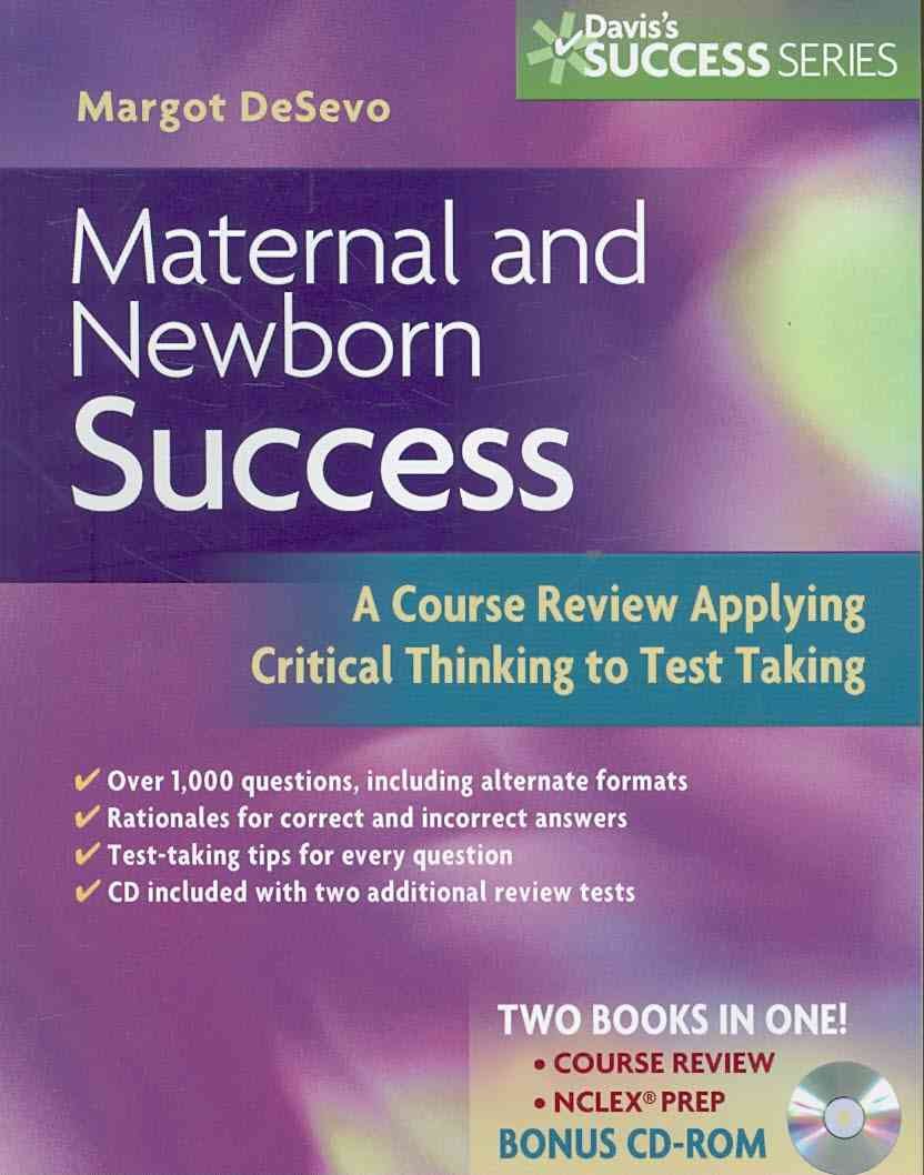 Maternal and Newborn Success: A Course Review Applying Critical Thinking to Test Taking (Davis's Success Series),Used