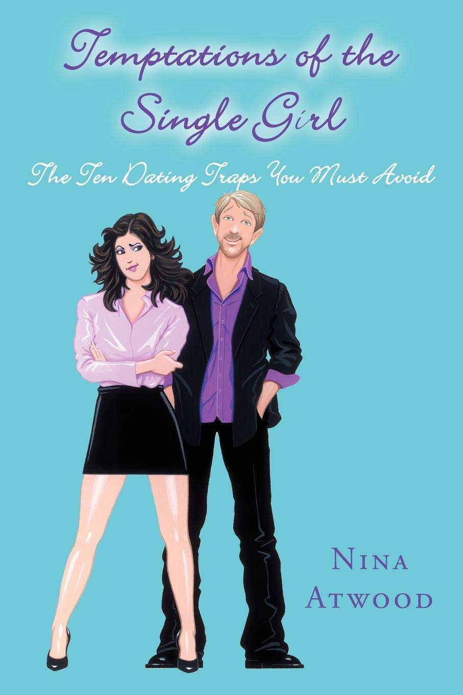 Temptations of the Single Girl: The Ten Dating Traps You Must Avoid,Used