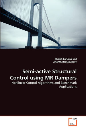 Semiactive Structural Control Using Mr Dampers: Nonlinear Control Algorithms And Benchmark Applications,Used