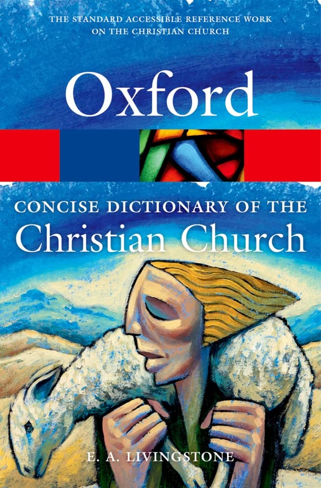 The Concise Oxford Dictionary of the Christian Church (Oxford Quick Reference),Used