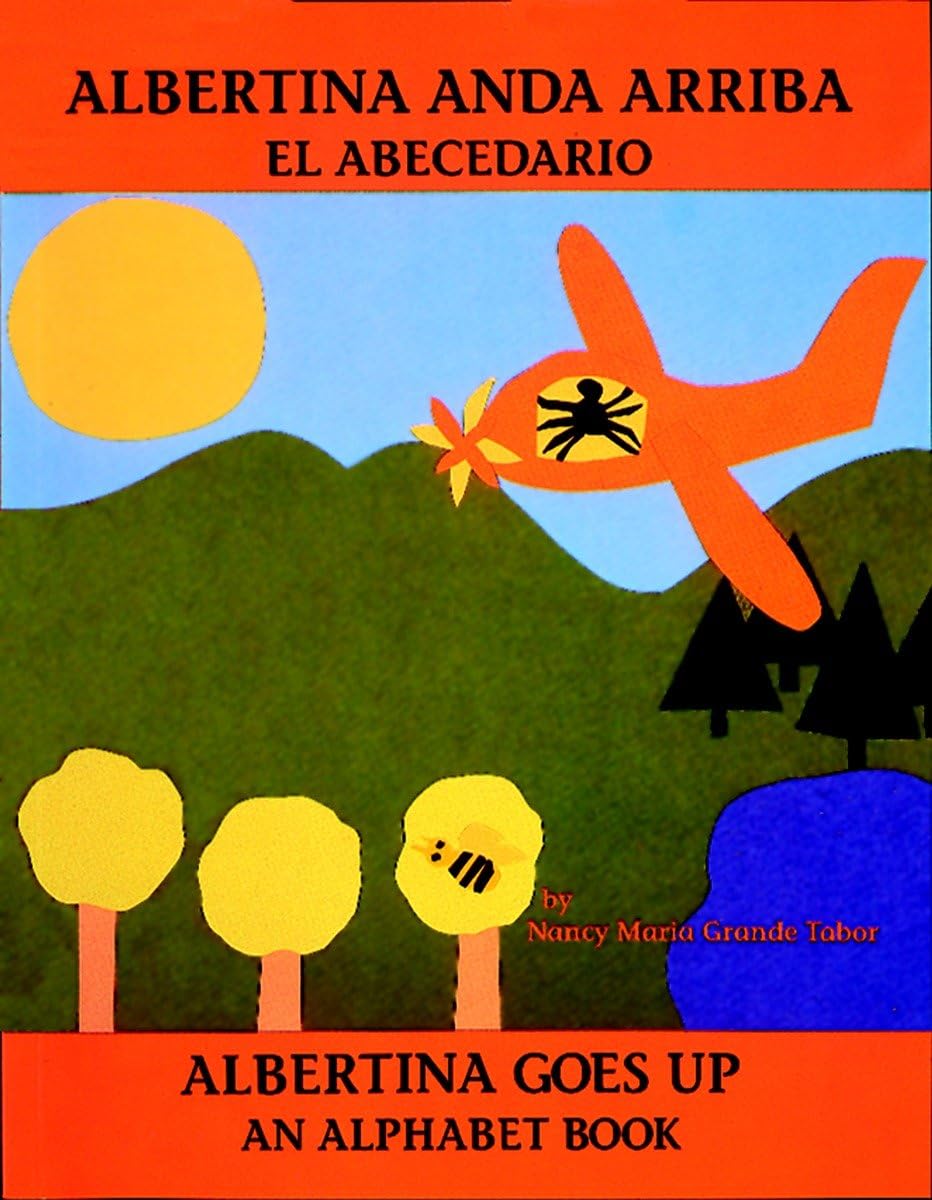 Albertina anda arriba: el abecedario / Albertina Goes Up: An Alphabet Book (Charlesbridge Bilingual Books),Used