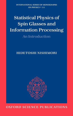 Statistical Physics of Spin Glasses and Information Processing: An Introduction (International Series of Monographs on Physics),Used