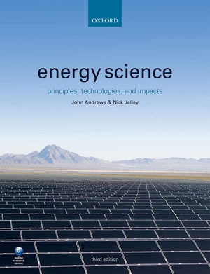 Energy Science: Principles, Technologies, and Impacts,Used