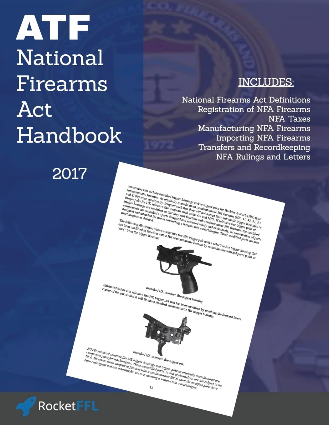 National Firearms Act (NFA) Handbook: NFA Definitions, Procedures, and Rules (Updated for 2017),New