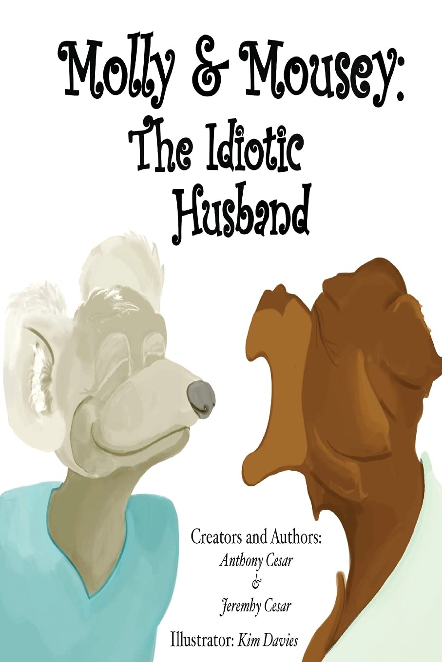 Molly & Mousey: The Idiotic Husband,Used