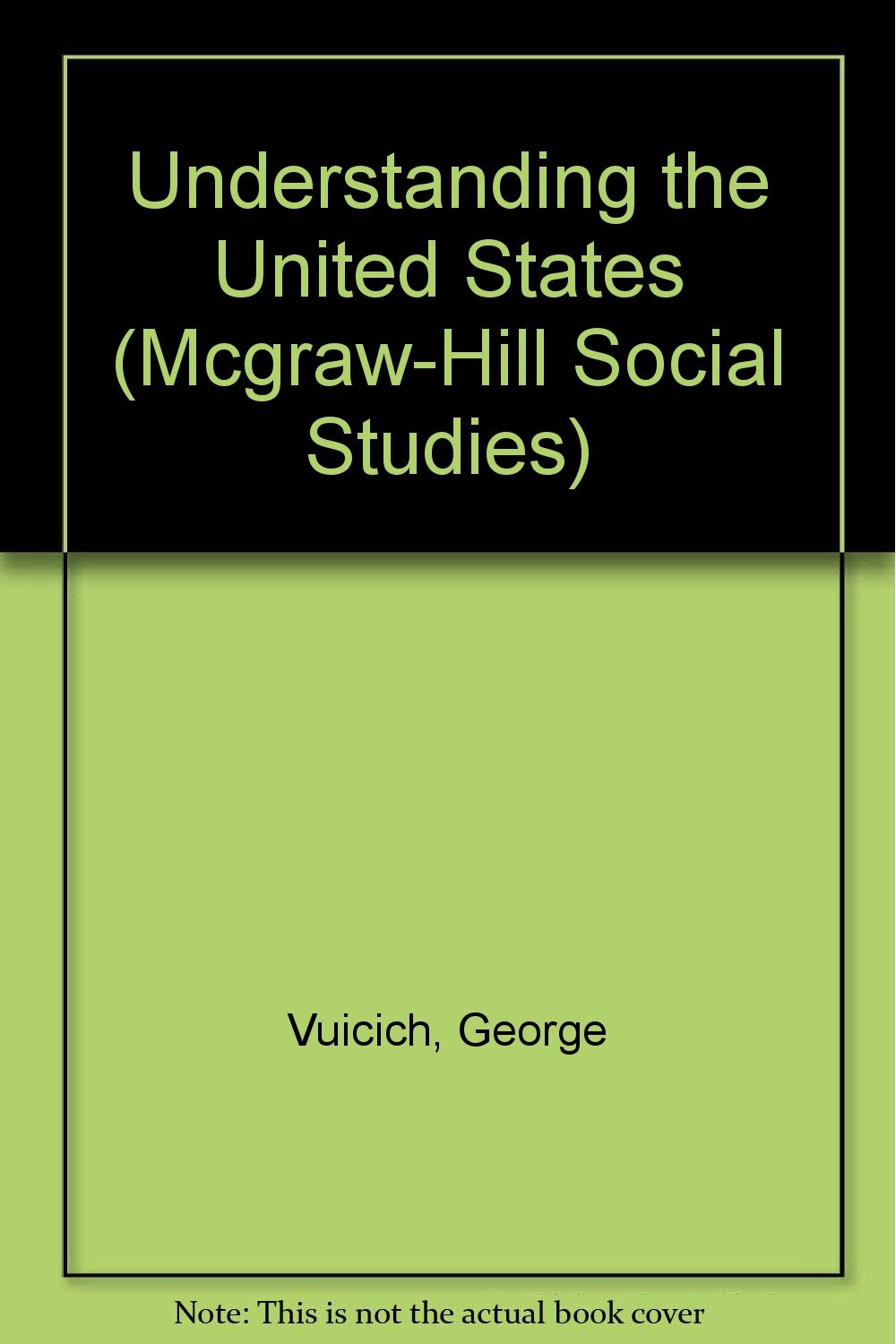 Understanding the United States (McGrawHill Social Studies),Used