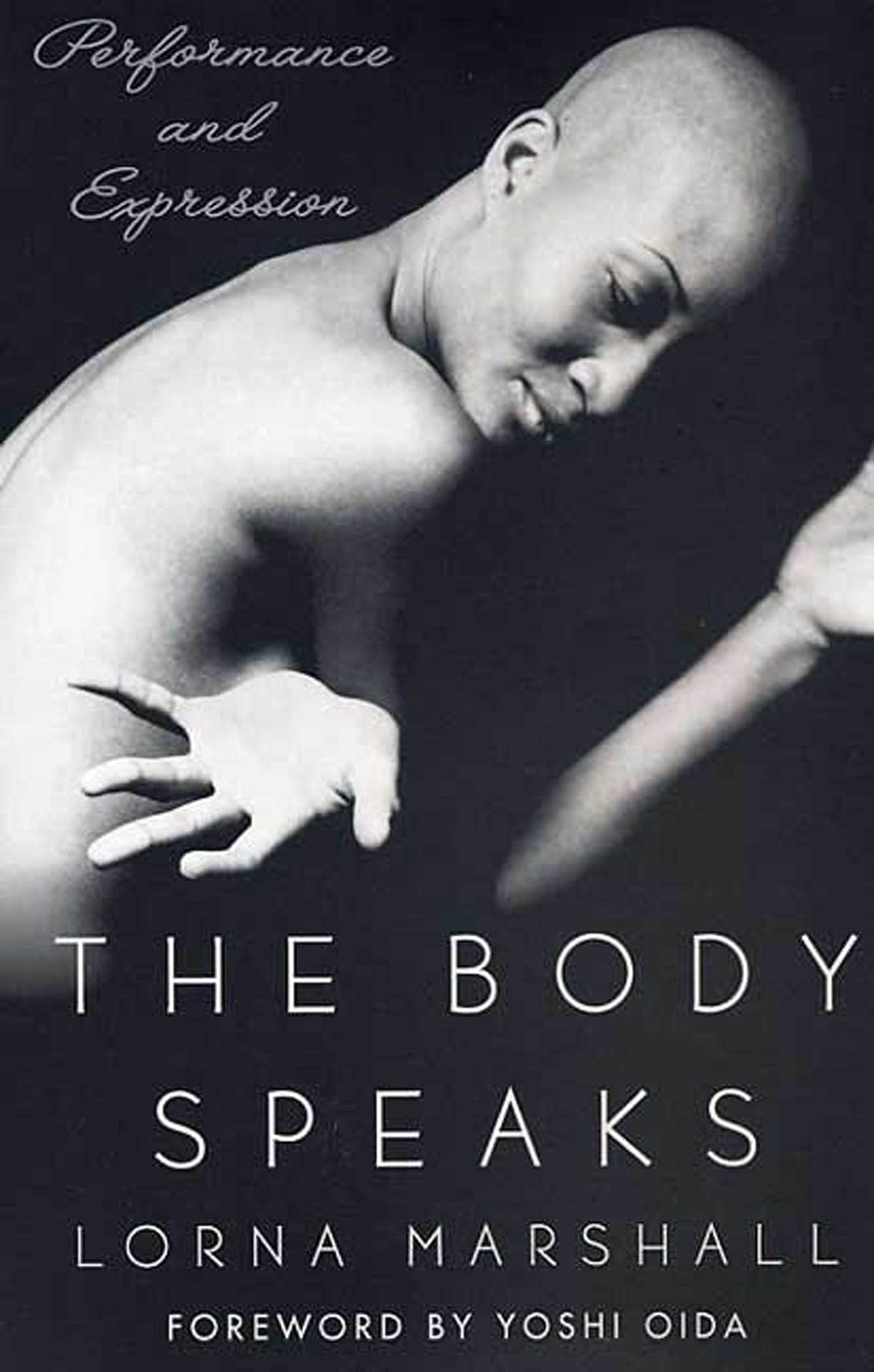 The Body Speaks: Performance and Expression,Used